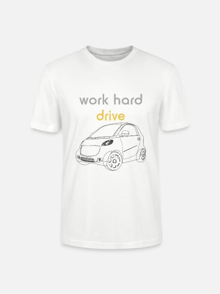 Work Hard Drive Tshirt | Auto - Stanley/Stella Unisex Bio-T-Shirt CRAFTER - Weiß