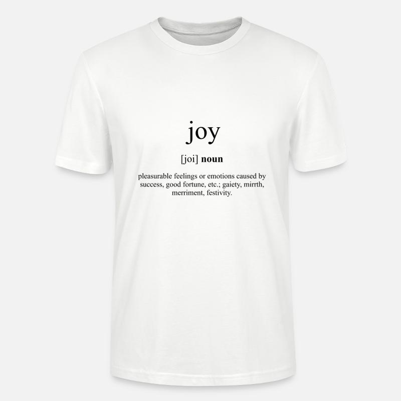 Joy (Freude) Definition Dictionary - Stanley/Stella Unisex Bio-T-Shirt CRAFTER - Weiß
