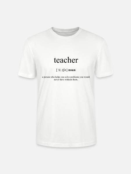 Teacher Definition Dictionary. - Stanley/Stella CRAFTER Unisex Organic T-Shirt - white