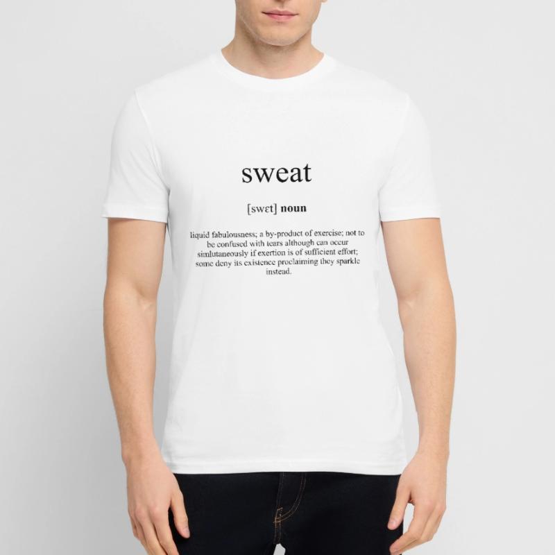 Sweat (Schweiß) Definition Dictionary Stanley/Stella Unisex Bio-T-Shirt CRAFTER