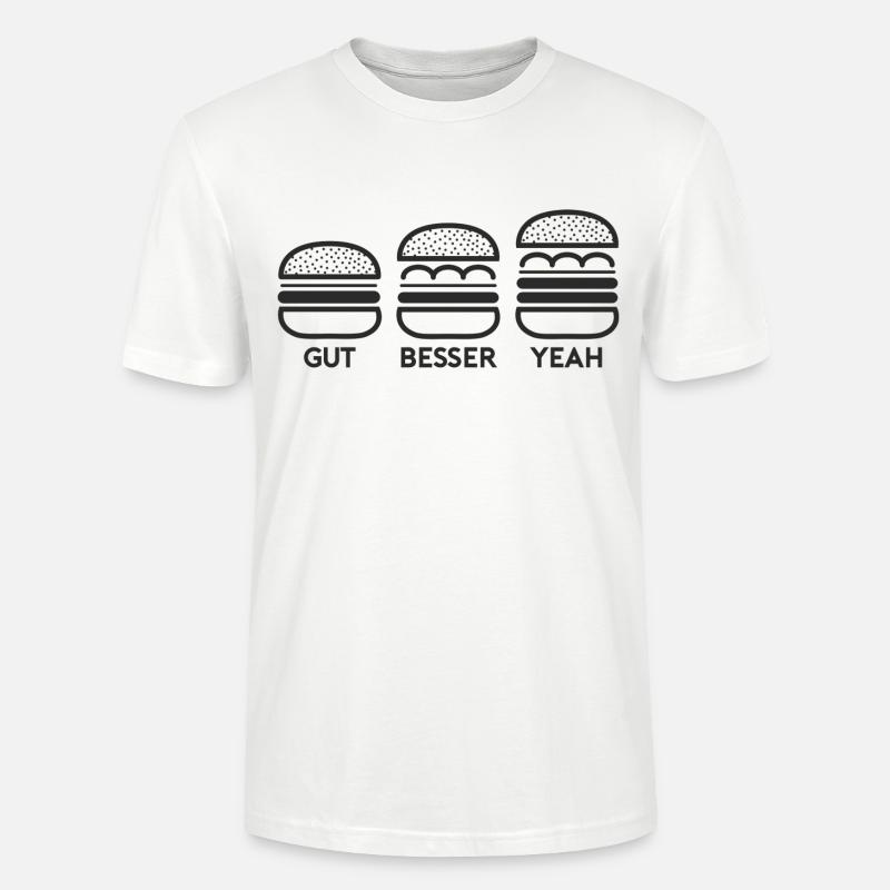 GUT BESSER YEAH BURGER - Stanley/Stella Unisex Bio-T-Shirt CRAFTER - Weiß