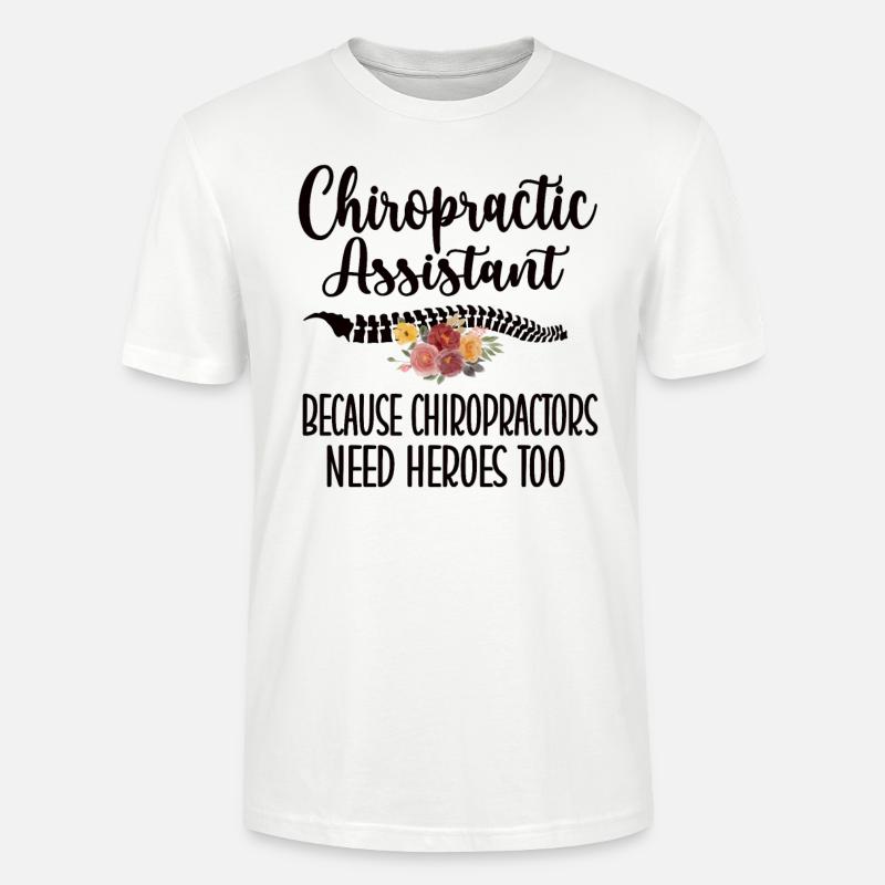 Chiropractic Assistant Chiropractic Assistant - Stanley/Stella CRAFTER Unisex Organic T-Shirt - white