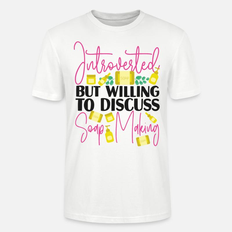 Soap Making Crafting Introverted - Stanley/Stella Unisex Bio-T-Shirt CRAFTER - Weiß