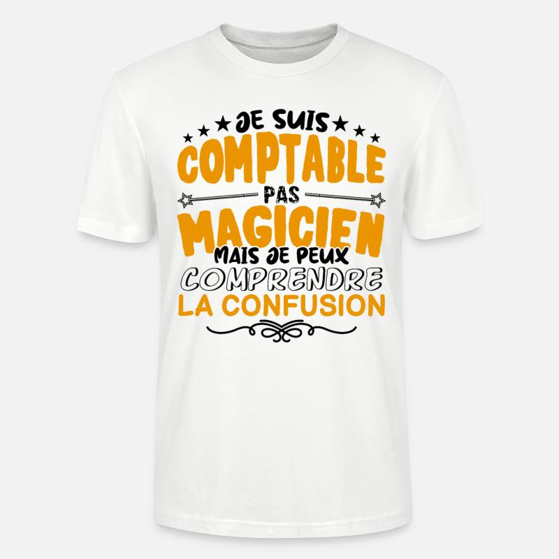 Comptable pas Magicien | le Meilleur Comptable ca - T-shirt bio CRAFTER Stanley Stella Unisexe - blanc