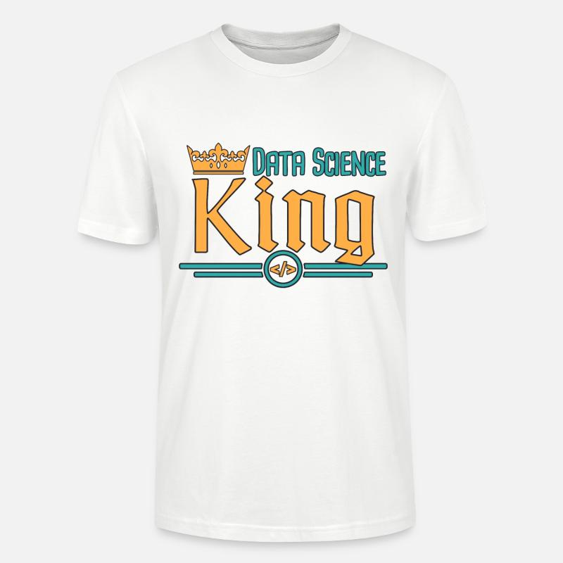 Data Science King - Stanley/Stella Unisex Bio-T-Shirt CRAFTER - Weiß