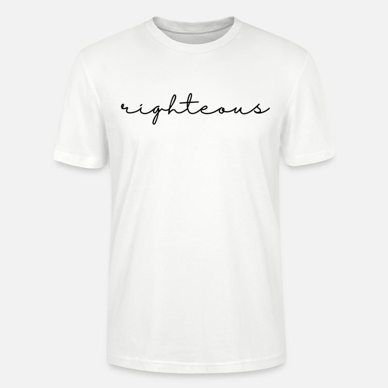Righteous script - Stanley/Stella CRAFTER Unisex Organic T-Shirt - white