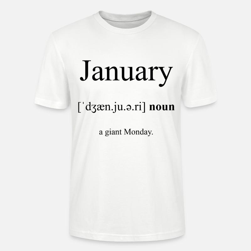 Janvier (Janvier) Dictionnaire de définitions - T-shirt bio CRAFTER Stanley Stella Unisexe - blanc