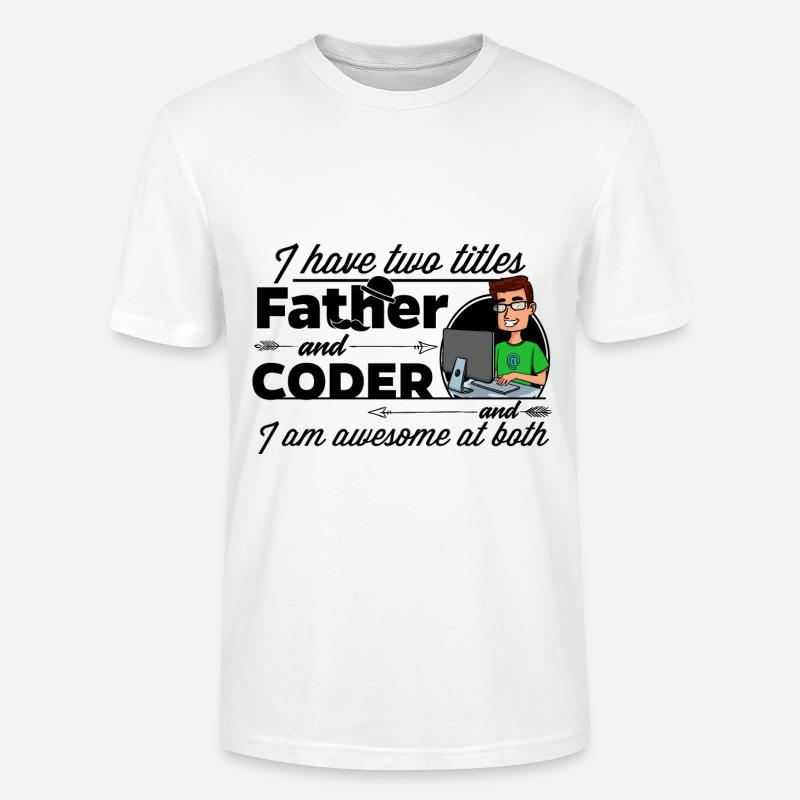 Programmierer und Vater - Stanley/Stella Unisex Bio-T-Shirt CRAFTER - Weiß