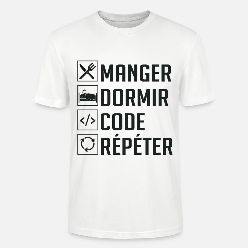 Manger, Dormir, Code, Répéter - T-shirt bio CRAFTER Stanley Stella Unisexe - blanc