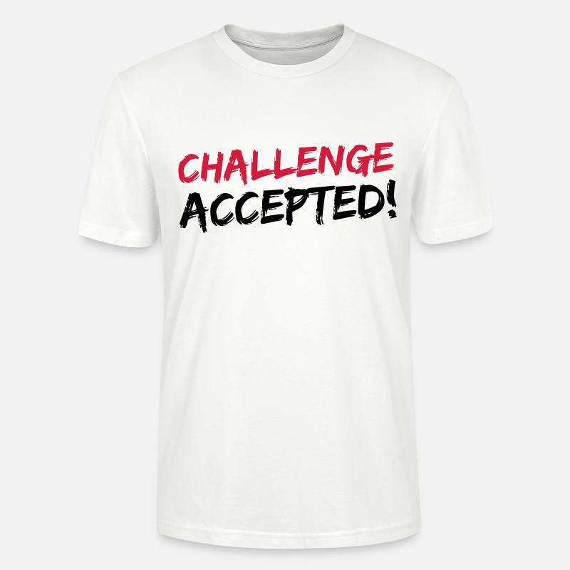 Challenge Accepted - T-shirt bio CRAFTER Stanley Stella Unisexe - blanc