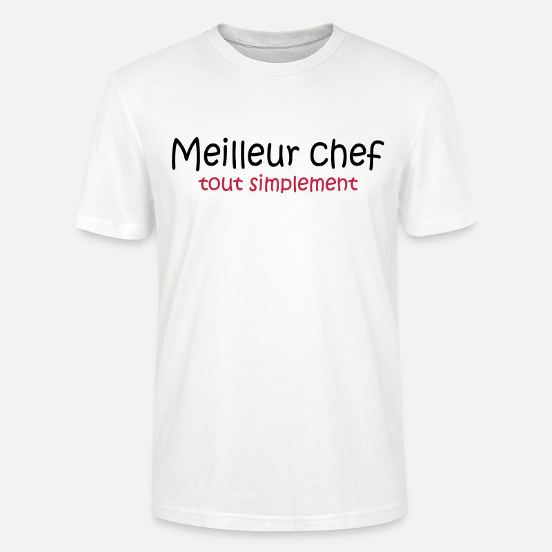 Meilleur chef tout simplement - Stanley/Stella Unisex Bio-T-Shirt CRAFTER - Weiß