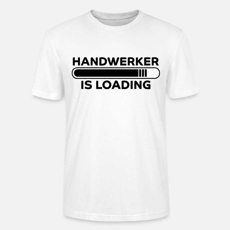 Handwerker Spruch Heimwerker Handwerker Geschenk - Stanley/Stella Unisex Bio-T-Shirt CRAFTER - Weiß