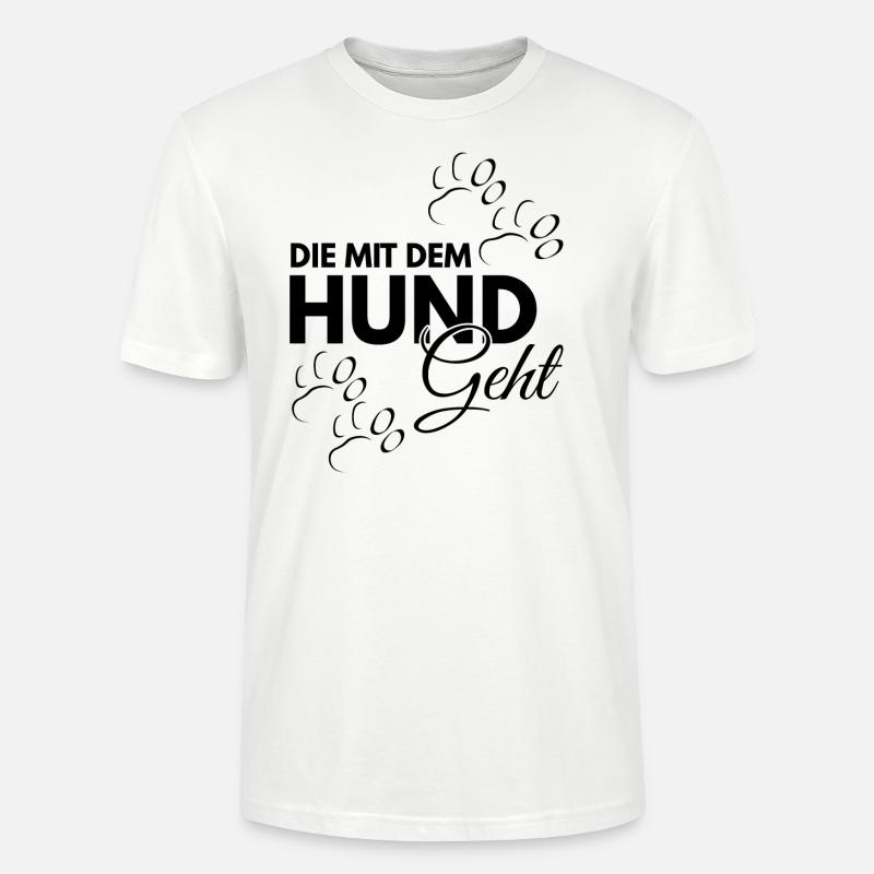 Die mit dem Hund geht - Stanley/Stella Unisex Bio-T-Shirt CRAFTER - Weiß