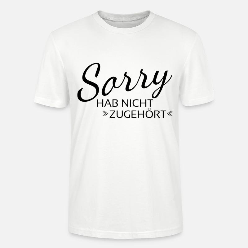Désolé de ne pas écouter - T-shirt bio CRAFTER Stanley Stella Unisexe - blanc