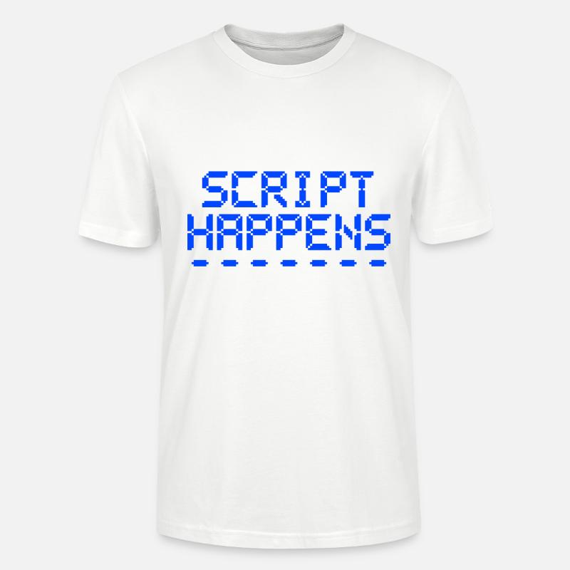 Computer Programming Script Happens Programmer - Stanley/Stella CRAFTER Unisex Organic T-Shirt - white