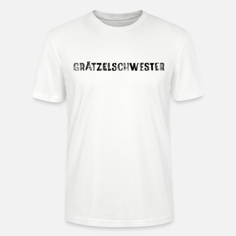 Grätzelschwester – Dicton culte du dialecte viennois - T-shirt bio CRAFTER Stanley Stella Unisexe - blanc