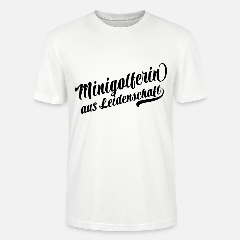 Minigolferin aus Leidenschaft - Stanley/Stella Unisex Bio-T-Shirt CRAFTER - Weiß