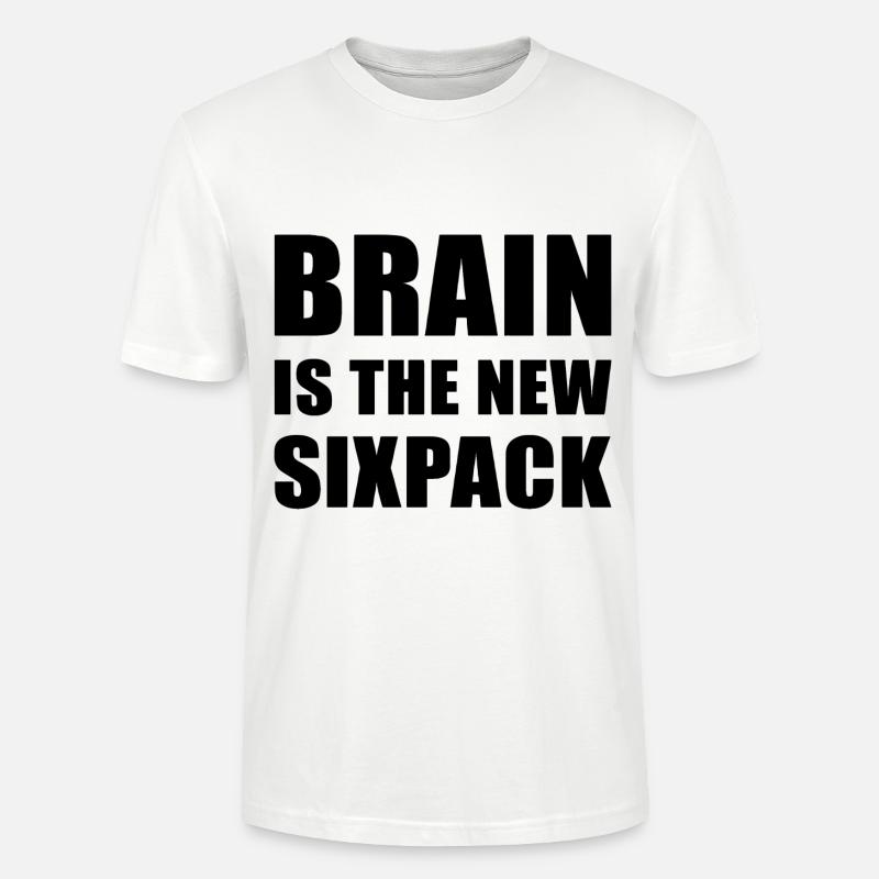 Brain est le nouveau six-pack - T-shirt bio CRAFTER Stanley Stella Unisexe - blanc