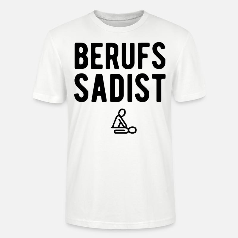 Berufssadist | Physiotherapeut Beruf Geschenkideen - Stanley/Stella Unisex Bio-T-Shirt CRAFTER - Weiß