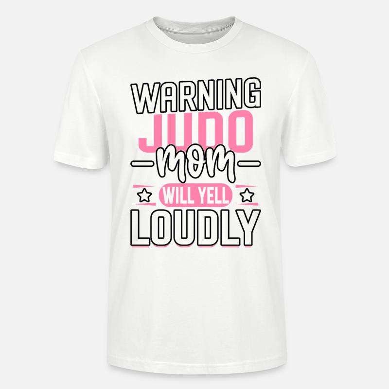Warnung: Judo-Mama wird laut schreien - Stanley/Stella Unisex Bio-T-Shirt CRAFTER - Weiß