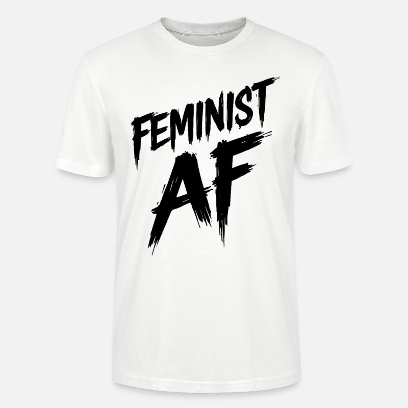 Feminist AF Statement Spruch Sprüche - Stanley/Stella Unisex Bio-T-Shirt CRAFTER - Weiß