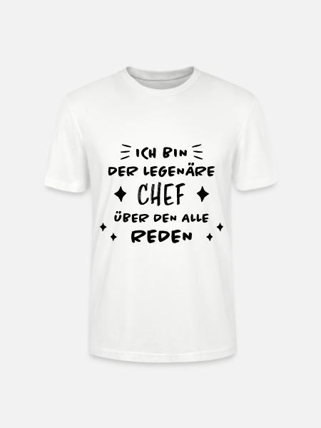 Chef Lustiger Spruch Arbeit Beruf Chef Geschenk - Stanley/Stella Unisex Bio-T-Shirt CRAFTER - Weiß