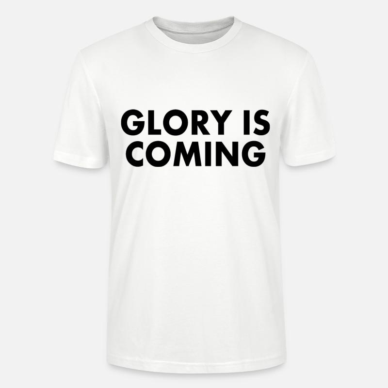 Glory is coming - Stanley/Stella Unisex Bio-T-Shirt CRAFTER - Weiß