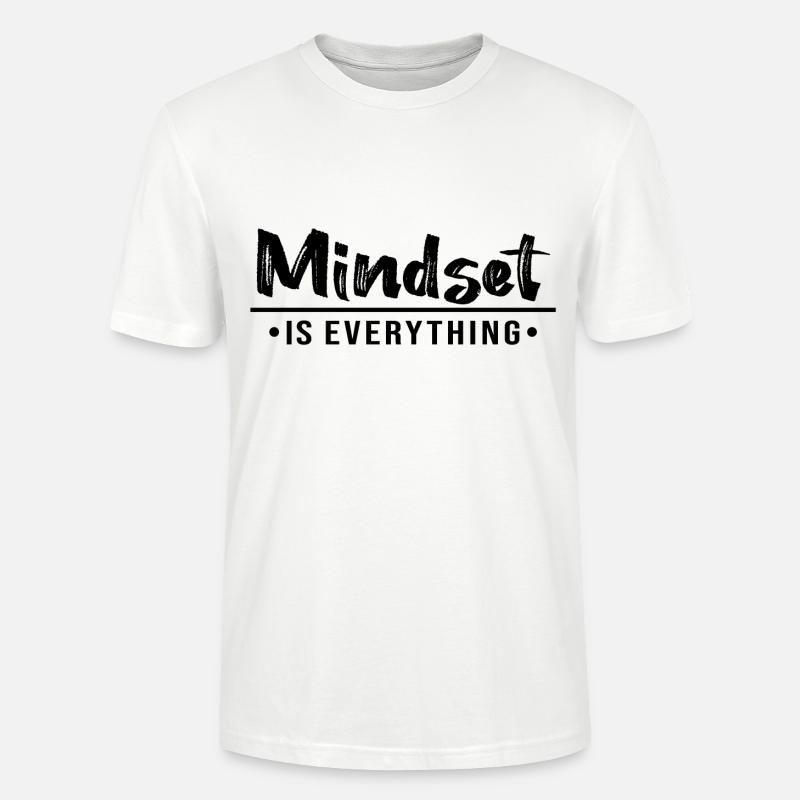 MINDSET IS EVERYTHING - Stanley/Stella Unisex Bio-T-Shirt CRAFTER - Weiß