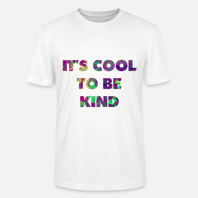 It's cool to be kind - Stanley/Stella CRAFTER Unisex Organic T-Shirt - white