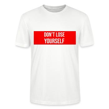 Don't Lose Yourself Saying Reminder - Stanley/Stella CRAFTER Unisex Organic T-Shirt - white - Front - Alina (178cm) & Michal (187cm)