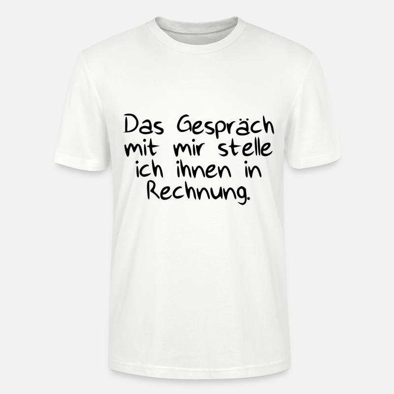 Das Gespräch mit Rechnung - Stanley/Stella Unisex Bio-T-Shirt CRAFTER - Weiß