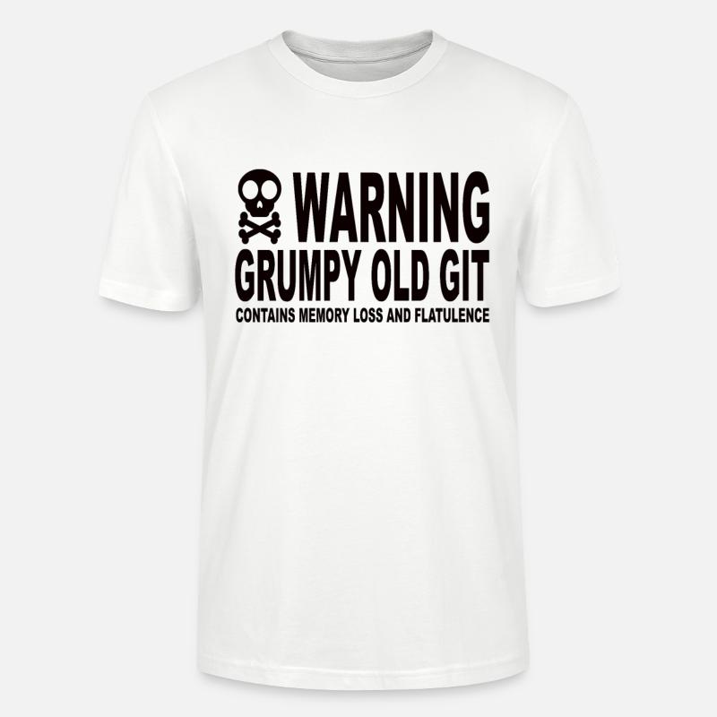 Warning Grumpy Old Git - Stanley/Stella CRAFTER Unisex Organic T-Shirt - white