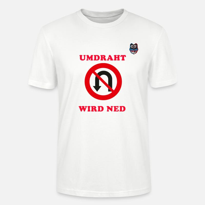 Umdraht wird ned ! - Stanley/Stella Unisex Bio-T-Shirt CRAFTER - Weiß