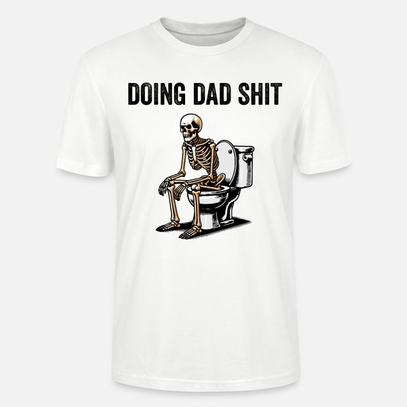 Doing Dad Shit - Stanley/Stella CRAFTER Unisex Organic T-Shirt - white