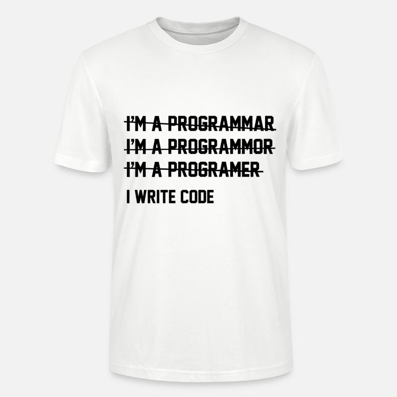 I Write Code - Stanley/Stella CRAFTER Unisex Organic T-Shirt - white