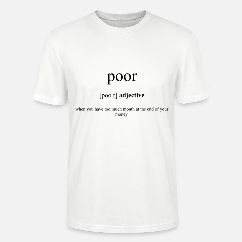 Poor | arm Definition Dictionary - Stanley/Stella Unisex Bio-T-Shirt CRAFTER - Weiß