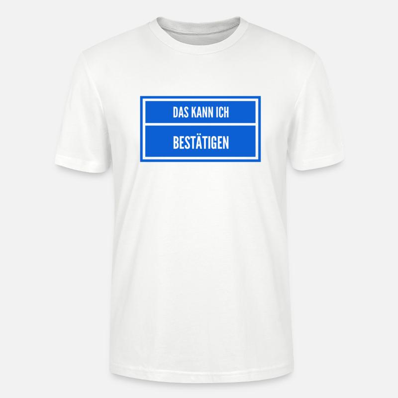 da bin ich mir unsicher - Stanley/Stella Unisex Bio-T-Shirt CRAFTER - Weiß