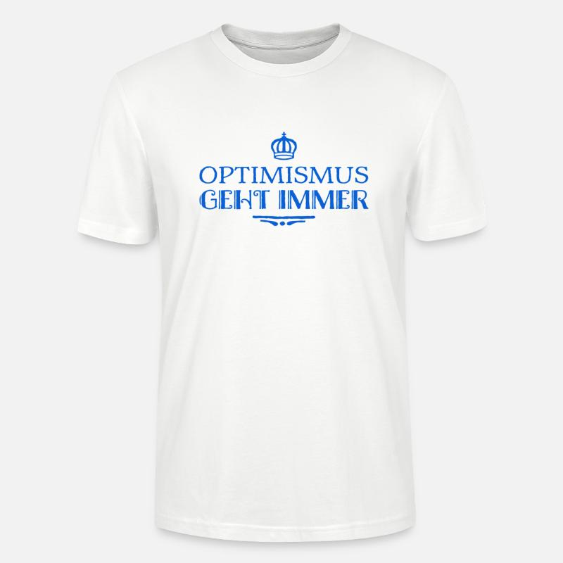 Optimismus ist super - Stanley/Stella Unisex Bio-T-Shirt CRAFTER - Weiß