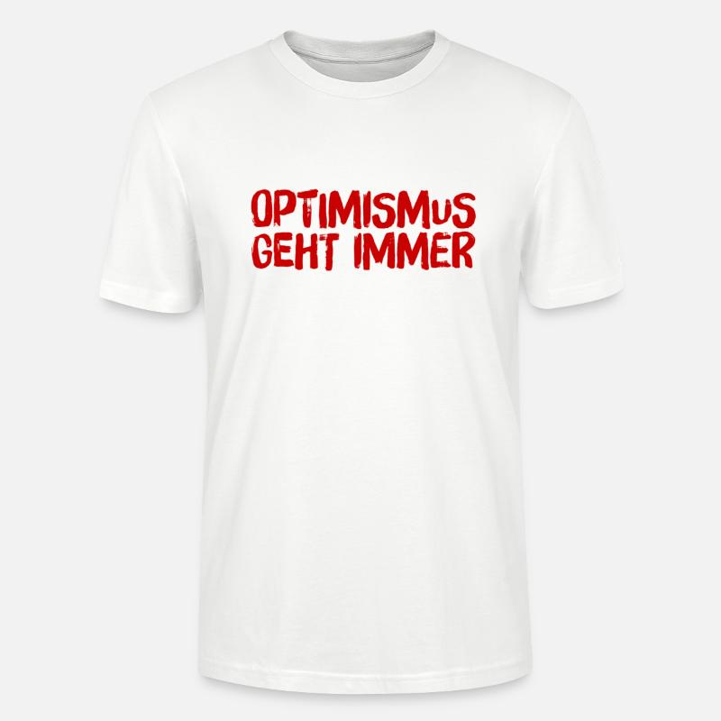 ich liebe Optimismus - Stanley/Stella Unisex Bio-T-Shirt CRAFTER - Weiß