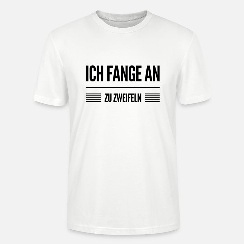 da werde ich misstrauisch - Stanley/Stella Unisex Bio-T-Shirt CRAFTER - Weiß