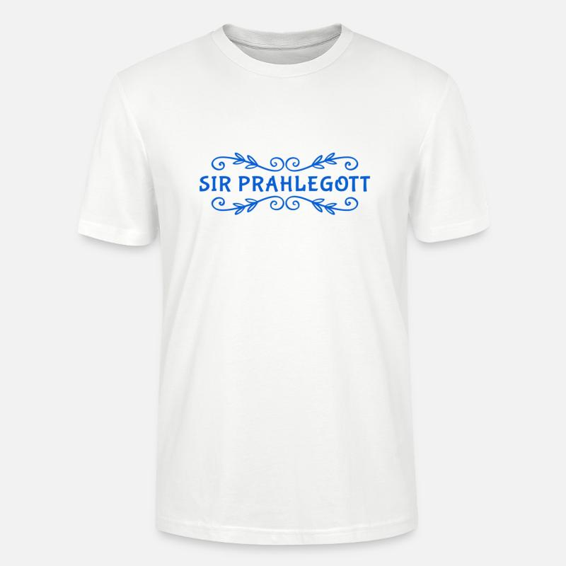 ich bin Sir Prahlegott - Stanley/Stella Unisex Bio-T-Shirt CRAFTER - Weiß