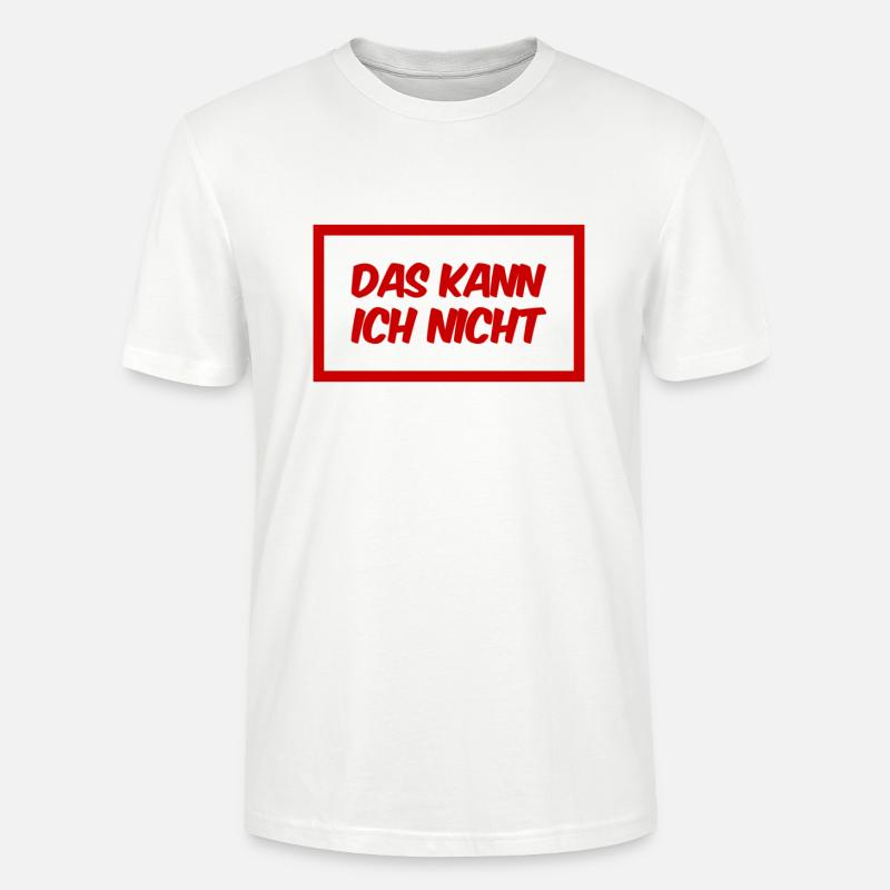 ich bin dazu unfähig - Stanley/Stella Unisex Bio-T-Shirt CRAFTER - Weiß