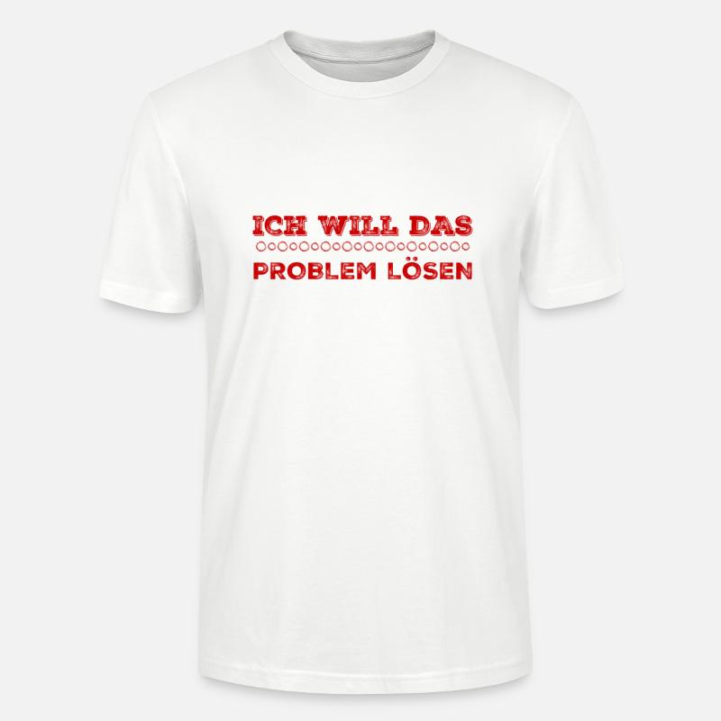 das Problem kann kommen - Stanley/Stella Unisex Bio-T-Shirt CRAFTER - Weiß