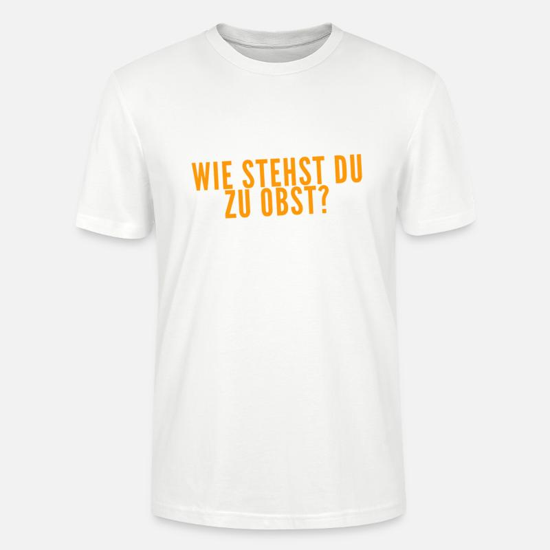 Was denkst du über Obst? - Stanley/Stella Unisex Bio-T-Shirt CRAFTER - Weiß