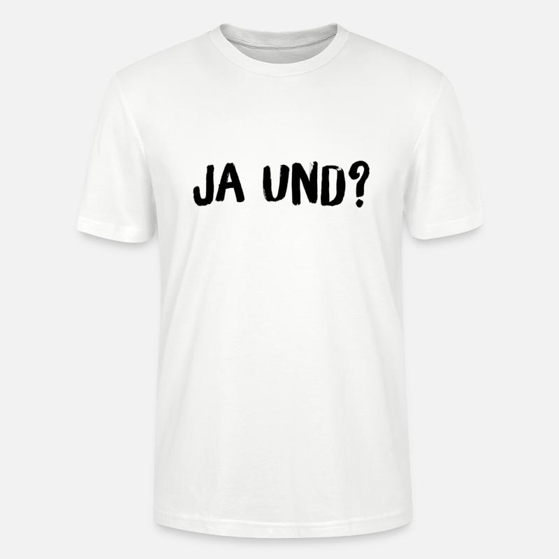 was willst du von mir? - Stanley/Stella Unisex Bio-T-Shirt CRAFTER - Weiß
