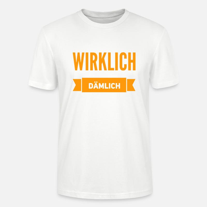 echt dämlich - Stanley/Stella Unisex Bio-T-Shirt CRAFTER - Weiß