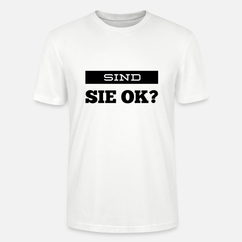 sind sie ok? - Stanley/Stella Unisex Bio-T-Shirt CRAFTER - Weiß