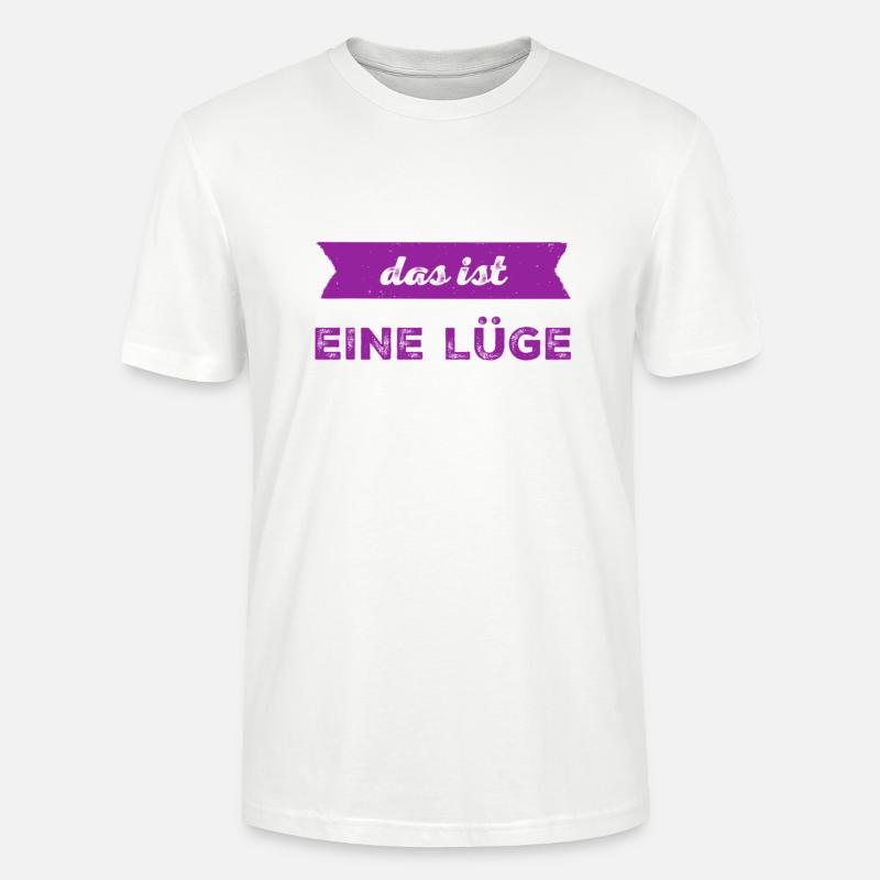 Lügen sind blöd - Stanley/Stella Unisex Bio-T-Shirt CRAFTER - Weiß