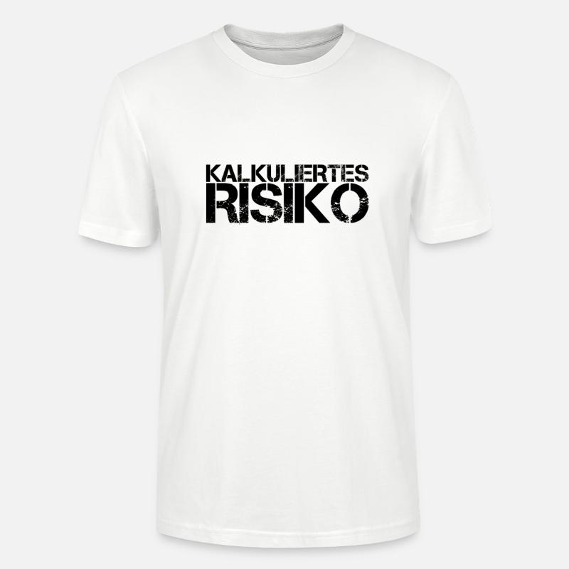 kalkuliertes Risiko ist wunderbar - Stanley/Stella Unisex Bio-T-Shirt CRAFTER - Weiß