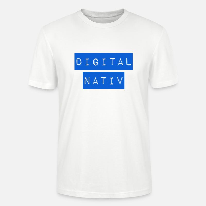 ich bin ein digital nativ - Stanley/Stella Unisex Bio-T-Shirt CRAFTER - Weiß